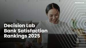 [Decision Lab] Bank Satisfaction Rankings 2025